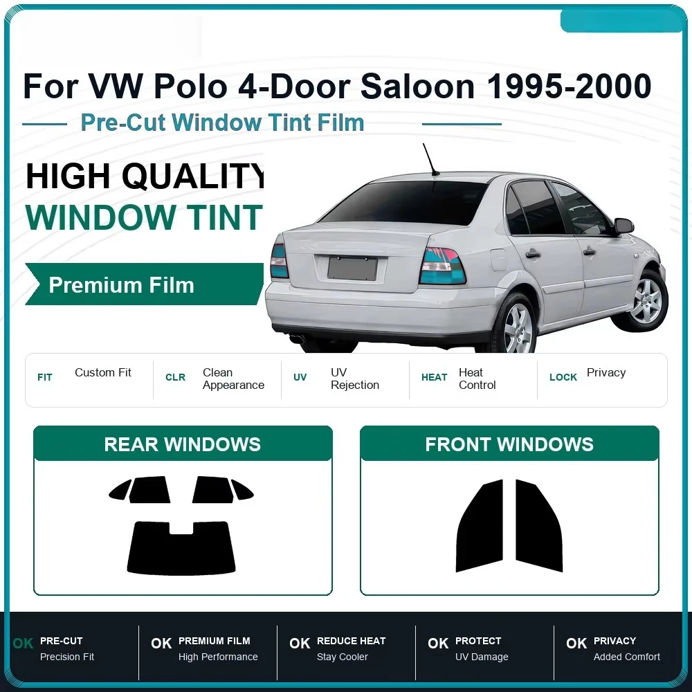 Premium Pre-Cut Window Tint For VW Polo 4-Door Saloon 1995-2000 Front & Rear Windows UV Heat Rejection Privacy Film