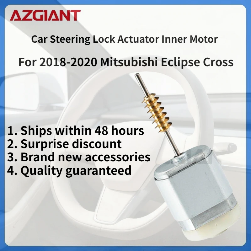 

For 2018-2020 Mitsubishi Eclipse Cross AZGIANT Car Steering Lock Actuator Inner Motor DC 12V Auto Accessories Brand new parts
