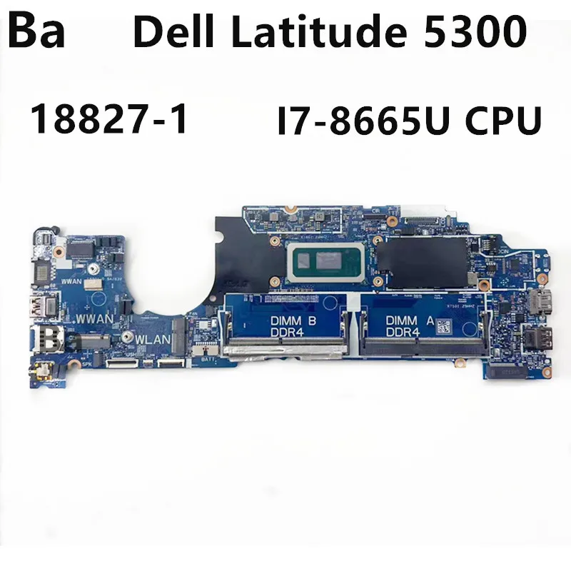 Voor Dell Latitude 5300 Laptop Moederbord 18827-1 Met I7-8665U Cpu 100% Getest