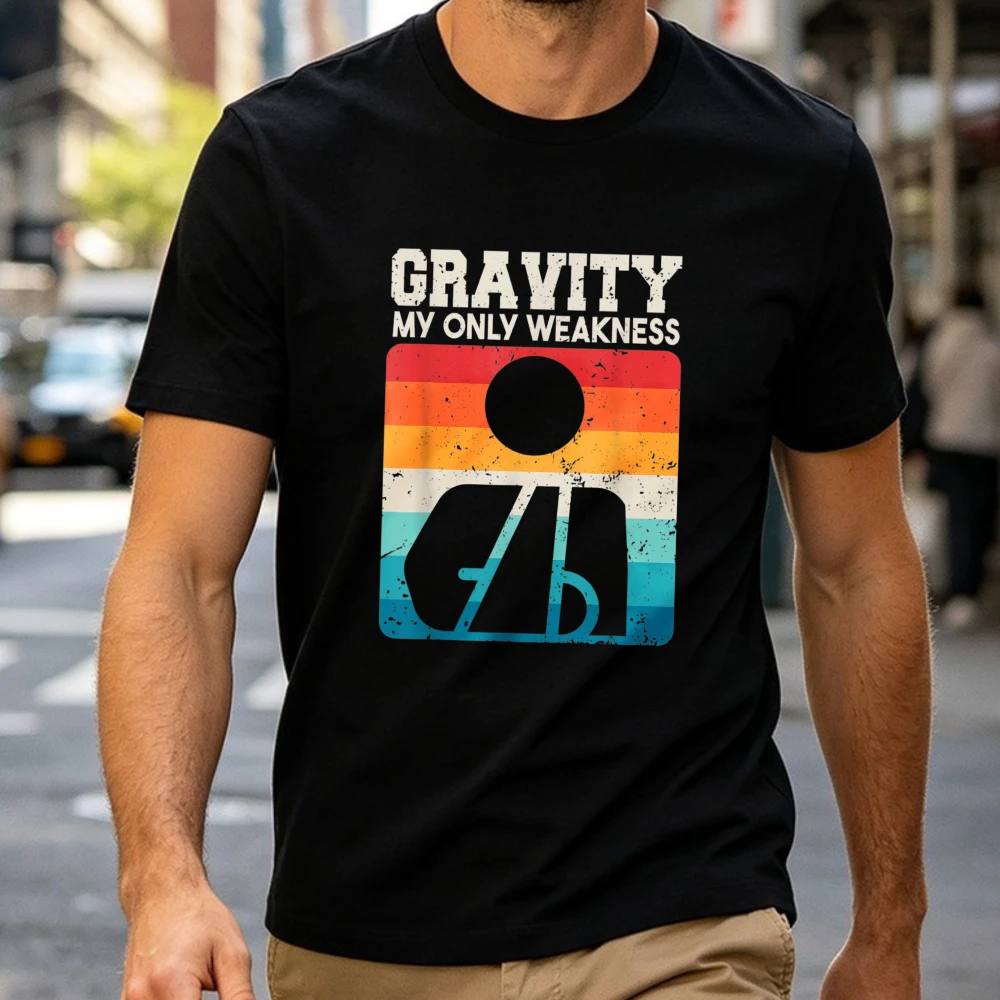 Gravity Is My Only Weakness Fun Wrist Elbow Broken Arm T-Shirt Vintage Graphic Tshirt Casual Cycling Humor Tee Cotton Unisex Top