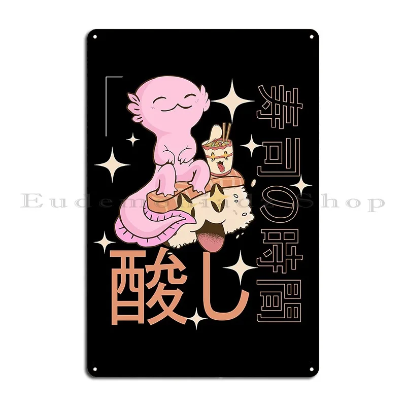 Kawaii Axolotl With Sushi And Noodle Aesthetic Japanese Anime Metal Sign Iron  Wall Decor Cinema Mural Club Tin Sign Poster image 2