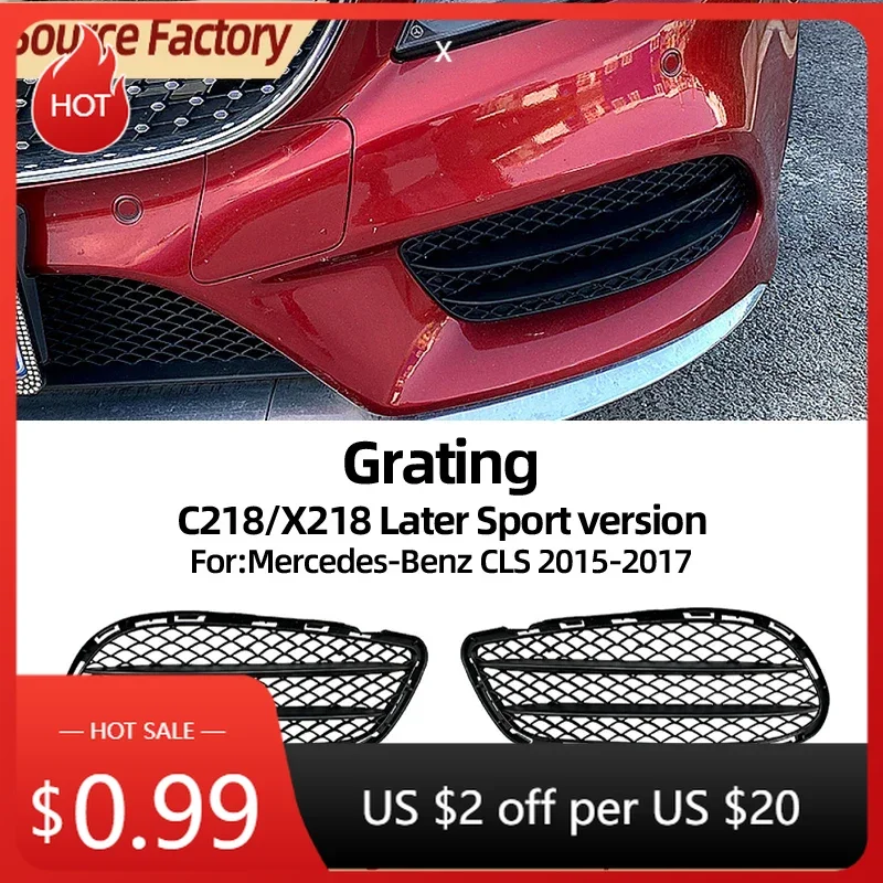 

Бамперы для Mercedes Benz CLS 260 300 C218 AMG 2015-2017, решетка, аксессуары для внешней модификации автомобиля