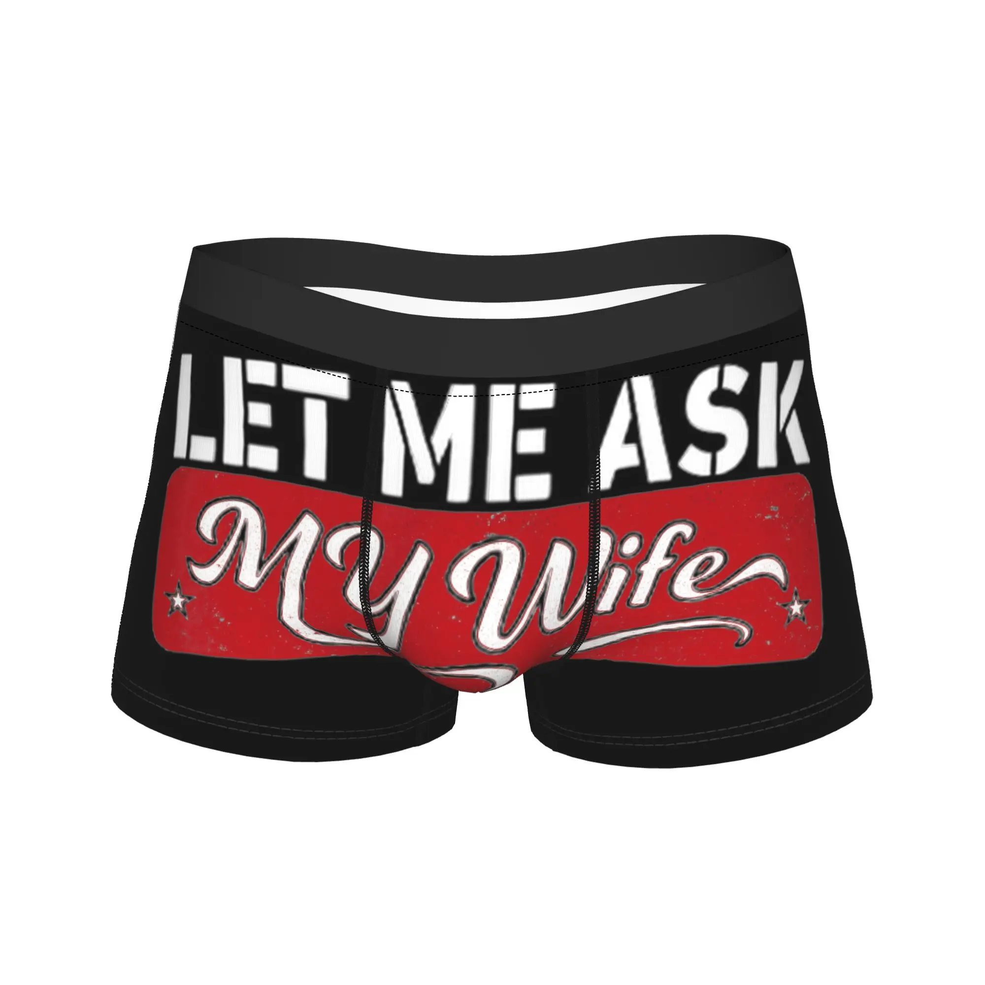 

Мужские трусы-боксеры с 3D-мешочком, эластичные, больших размеров, на заказ, для самостоятельного дизайна, с надписью «Let Me Ask My Wife She Said No Underwear»
