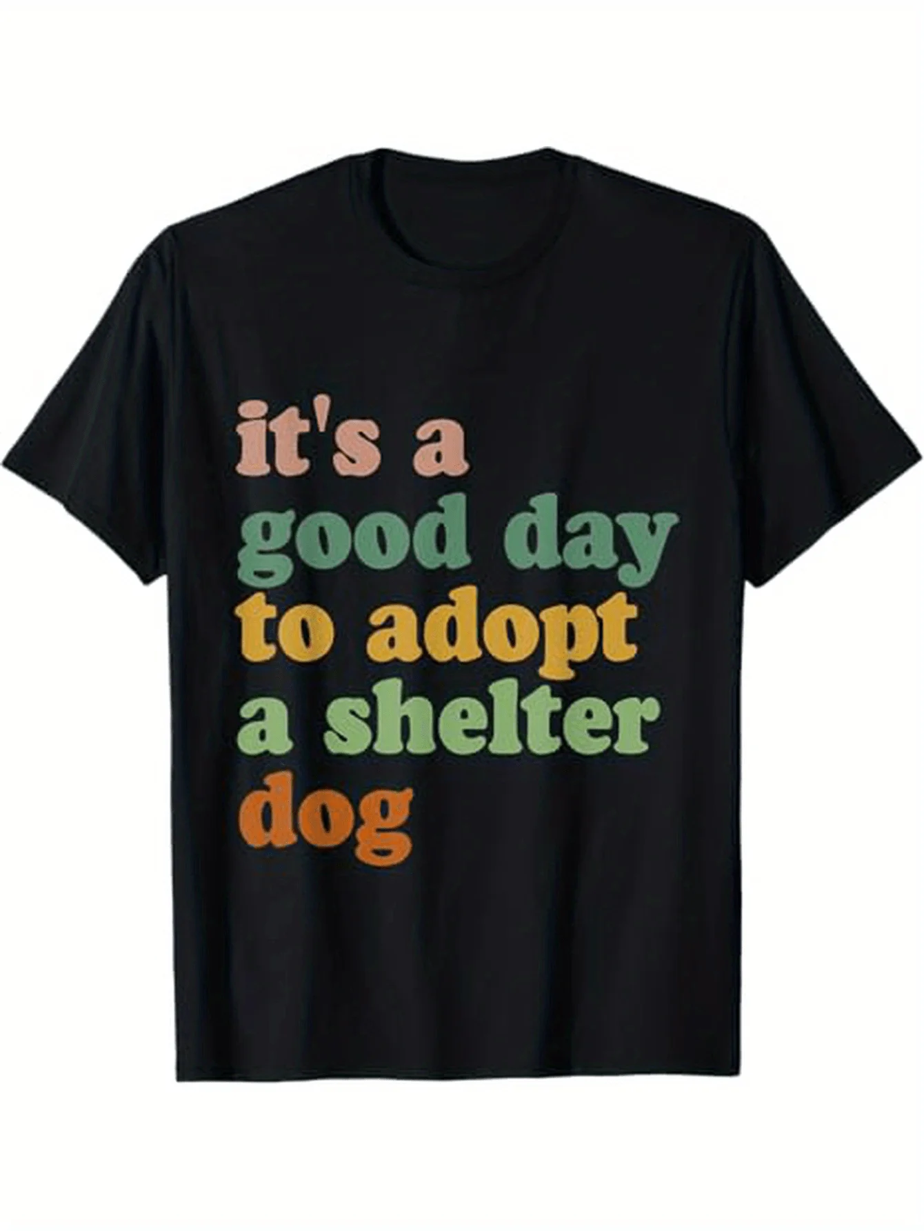 

It'S A Good Day To Adopt A Shelter Dog Rescue Mom Dog Lover T-Shirt Pure Cotton