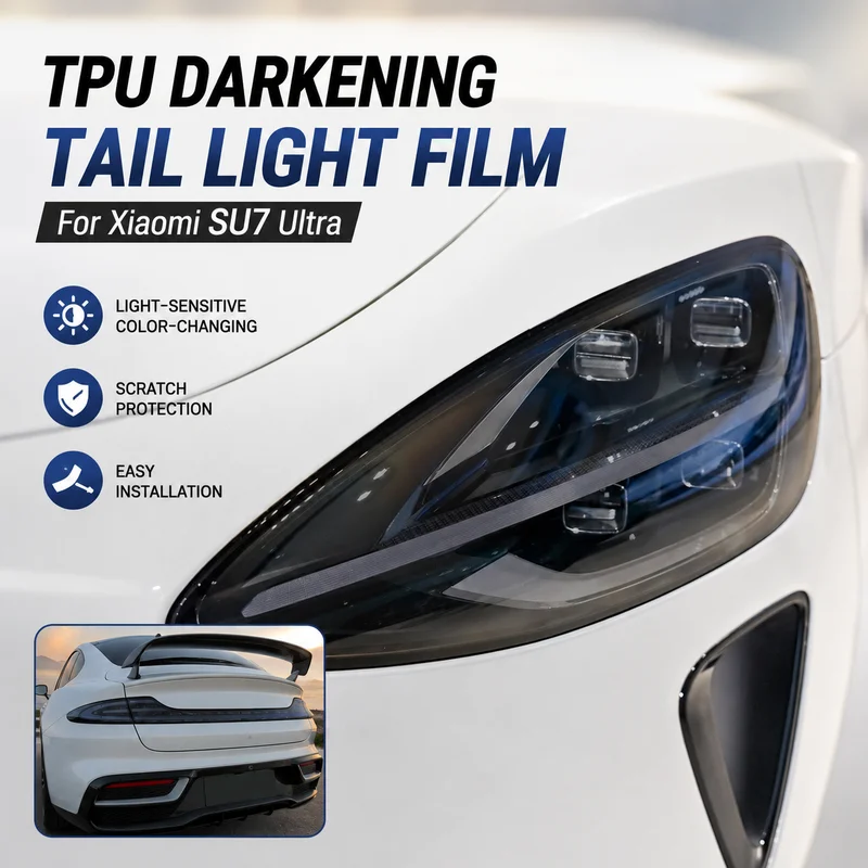 

TPU Darkening Tail Light Film for Xiaomi SU7 Ultra - Color-Changing, Light-Sensitive Car Accessories, Easy Installation