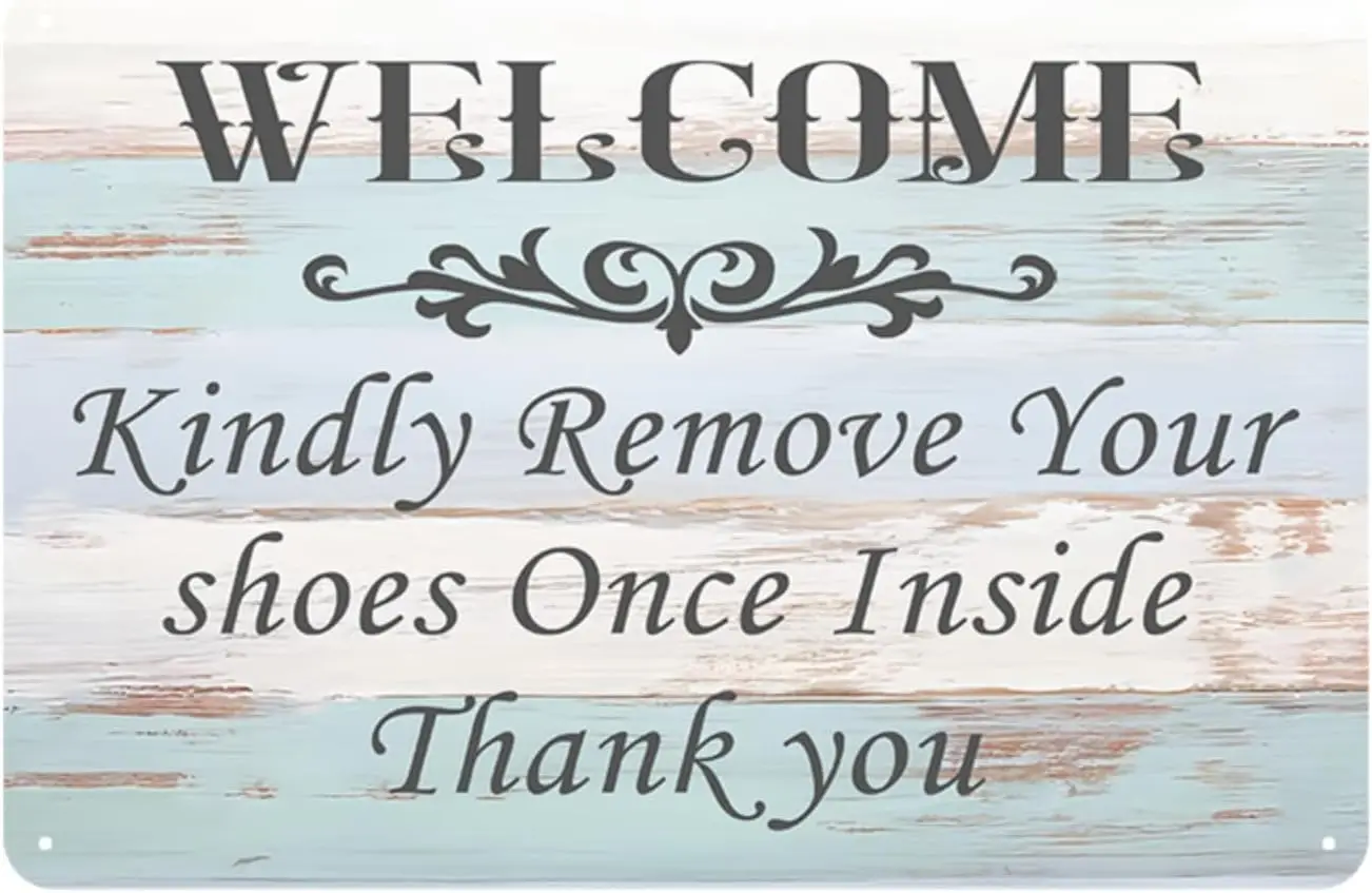 Please Remove Your Shoes Sign - Metal Welcome Sign for Porch, Bedroom, Entrance, Front Door Wall Art Decor Accessories, --Tin Si