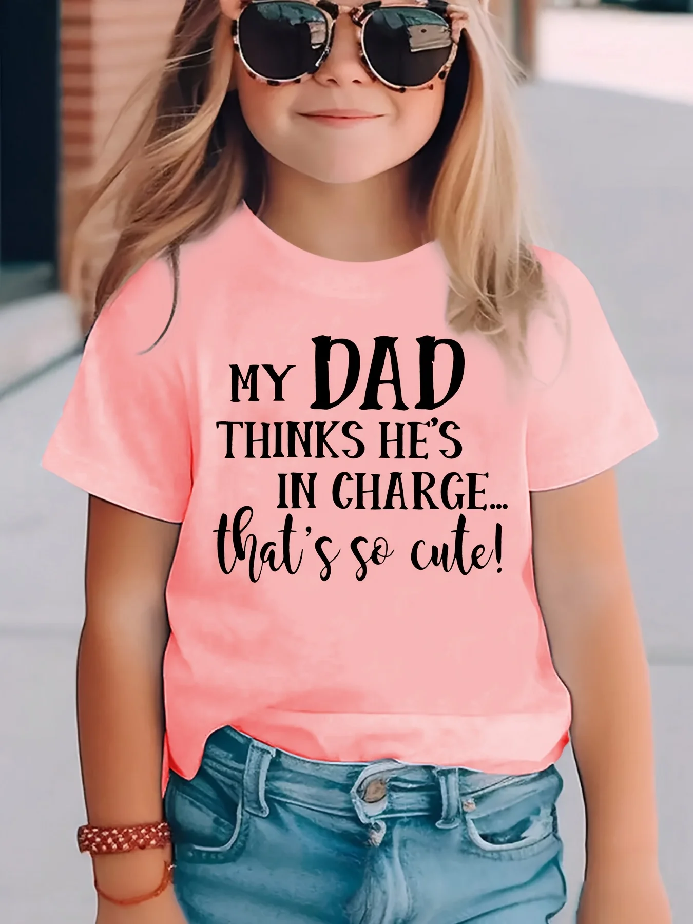Girls Tee My Dad Thinks He Is in Charge That Is So Cute Funny Quote Soft Cotton Kids Casual Short Sleeve Parent-child  T Shirt