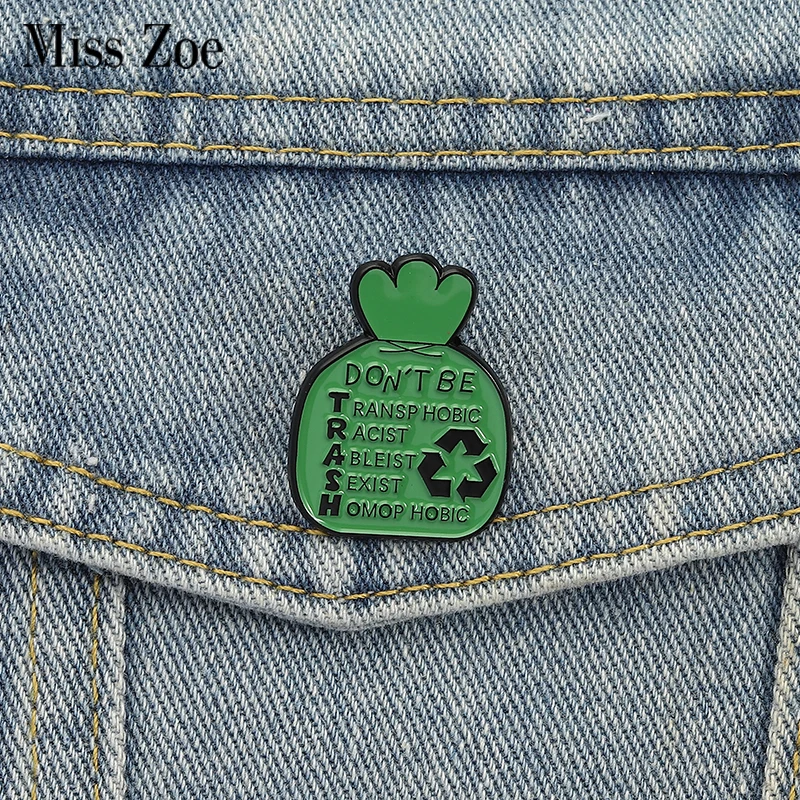 DON'T BE TRASН-Alfileres esmaltados personalizados, broches sin discriminación razal, insignias de solapa, ropa, joyería, regalo para amigos