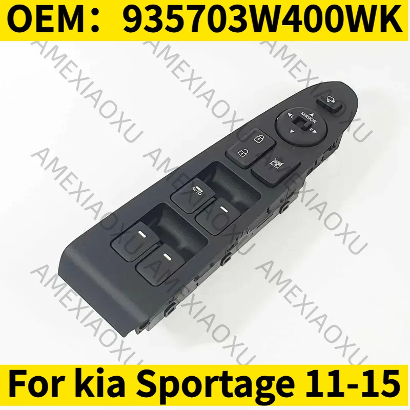 

1PC OEM：935703W400WK For kia Sportage 11-15 Left front door window lift control switch main button AMEXIAOXU