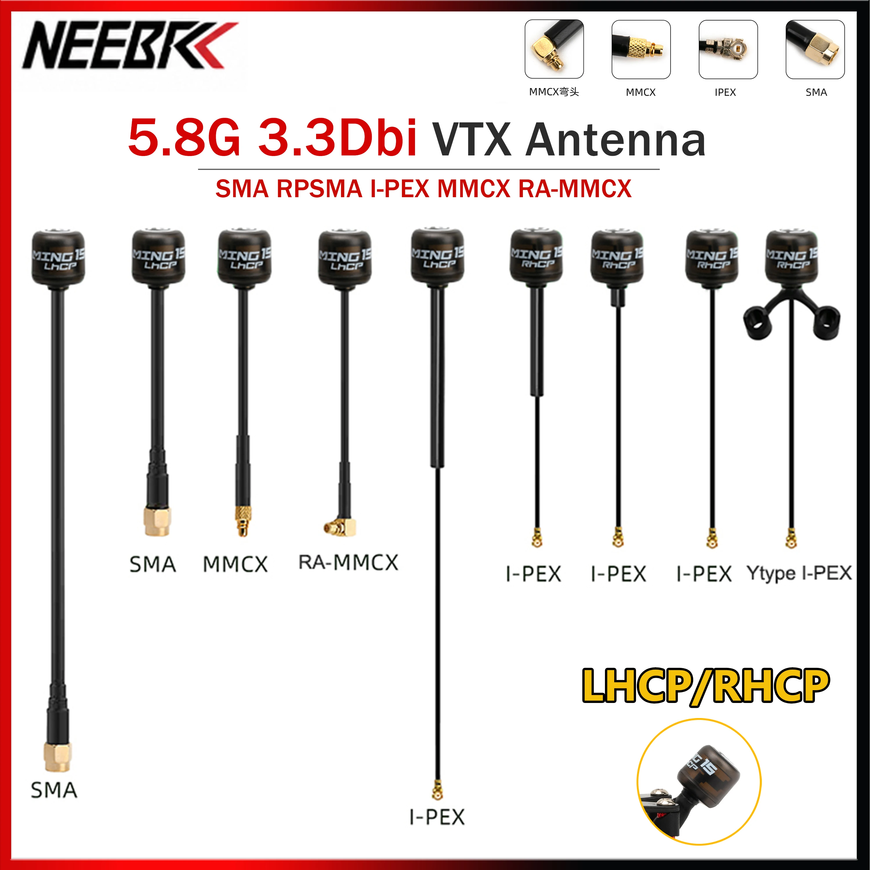 NEEBRC 5.8Ghz 3.3Dbi FPV Antenna VTX Antenna LHCP/RHCP SMA RP-SMA MMCX RA-MMCX I-PEX Connector for RC FPV Racing Drone DIY Parts