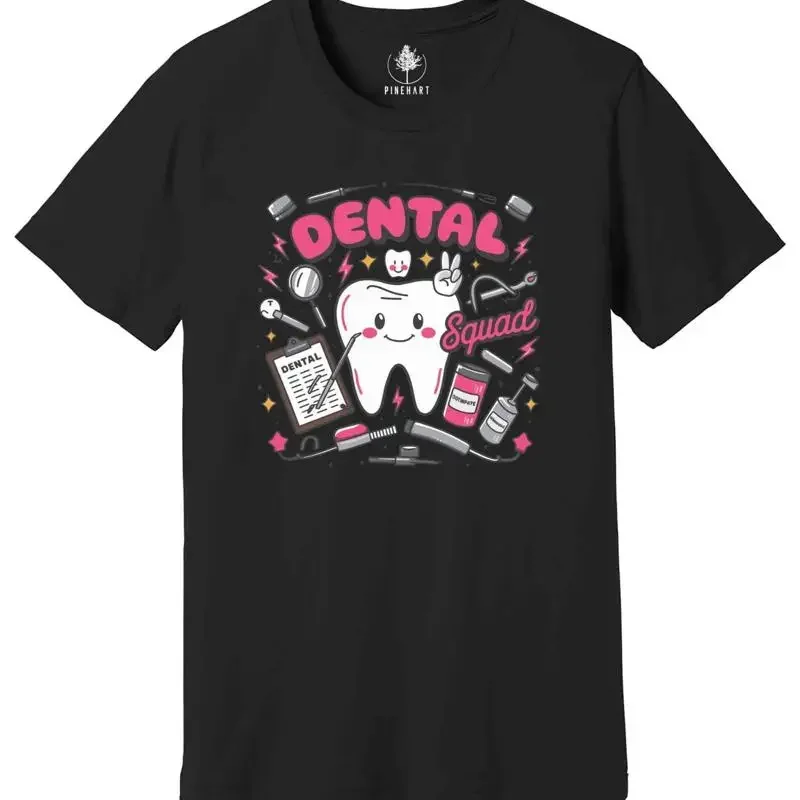 Dental Squad T Shirt Life Tooth Assistant
