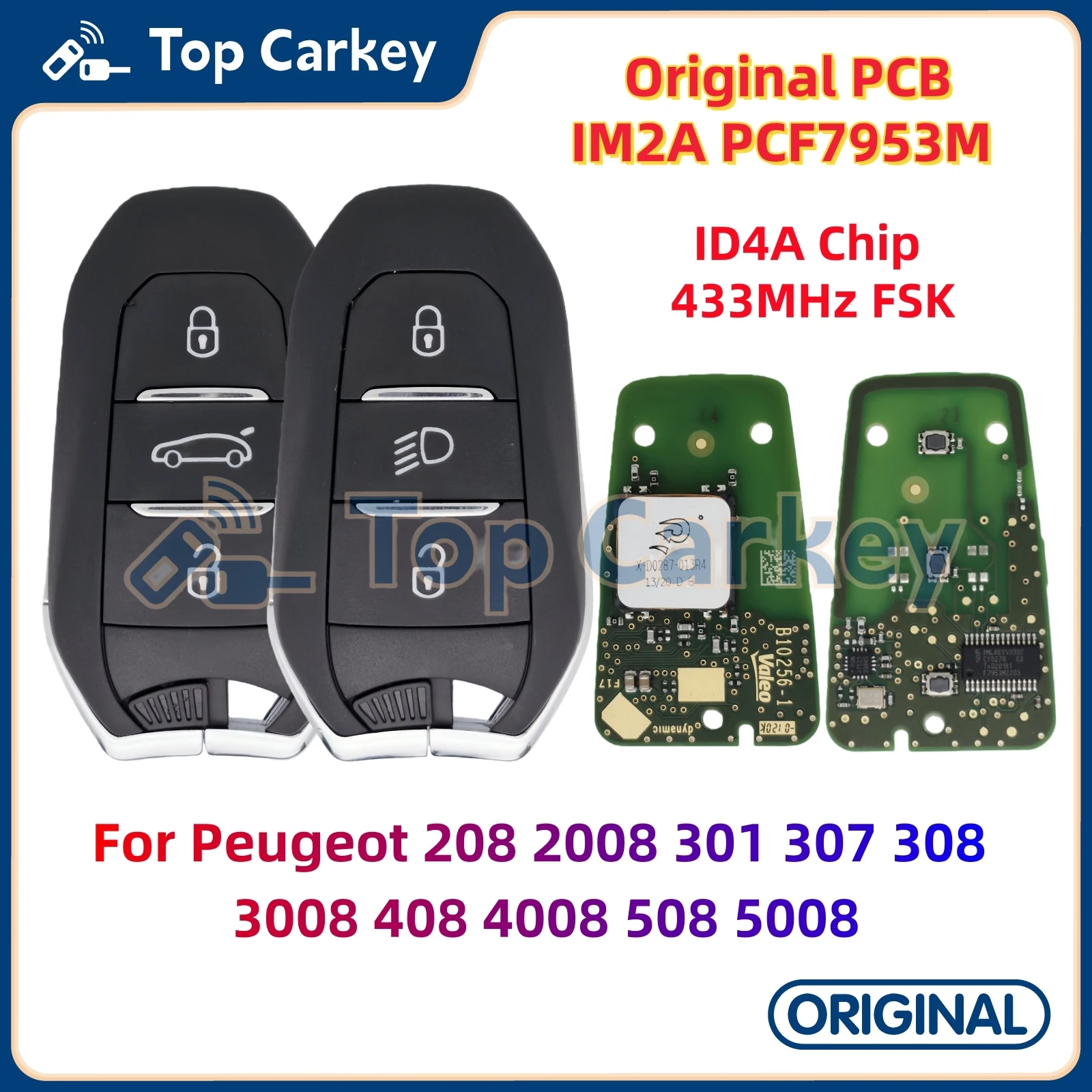 

TopCarkey IM2A Original PCB Smart Remote Key PCF7953M ID4A Chip 433MHz for Peugeot 208 2008 301 307 308 3008 408 4008 508 5008
