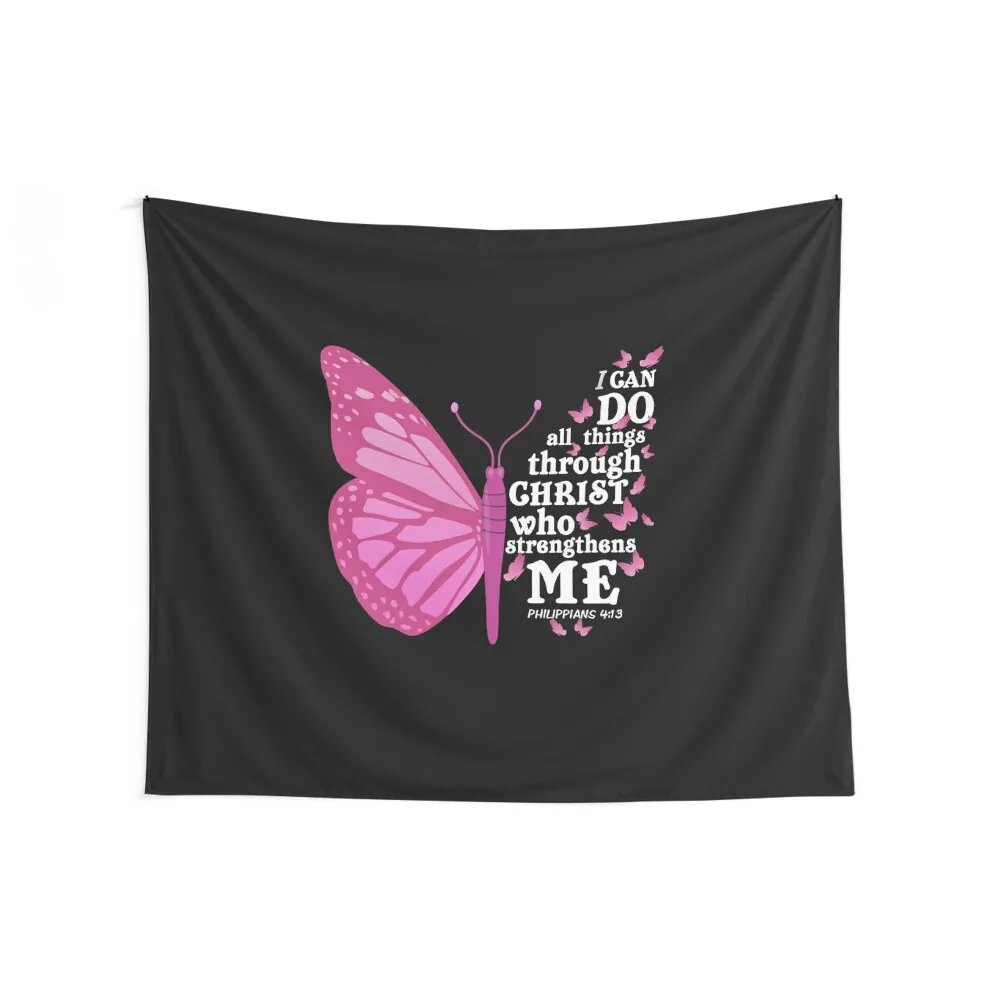 Philippians 4:13 Butterfly Wings I Can Do All Things Trough Christ Who Strengthens Me Jesus Inspiring Bible verse for w Tapestry