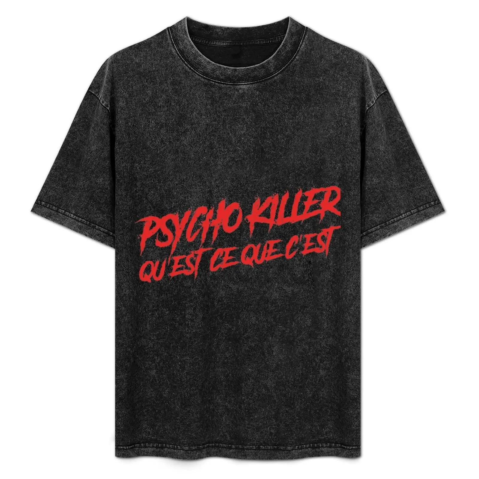 

Psycho Killer, Qu'est-ce que c'est T-Shirt Simple Trendy Casual T-Shirt