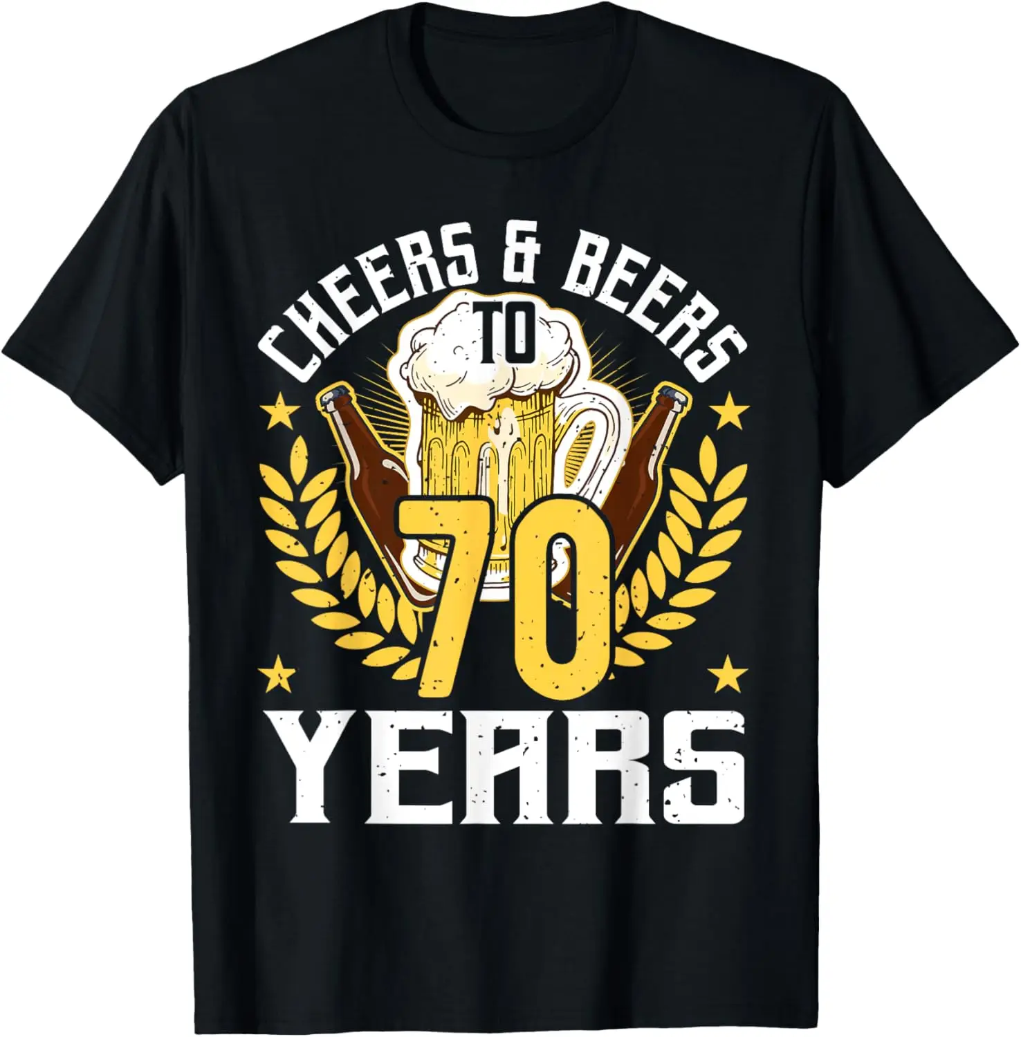 Cheers And Beers To 70 Years, Beer Lover 70th Birthday T-Shirt