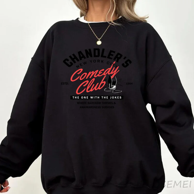 Chandler Friends Sweatshirt 90s TV Show Nostalgia Pullover Hoodie Long Sleeve Printed Sweatshirts Female Womans Clothing Top