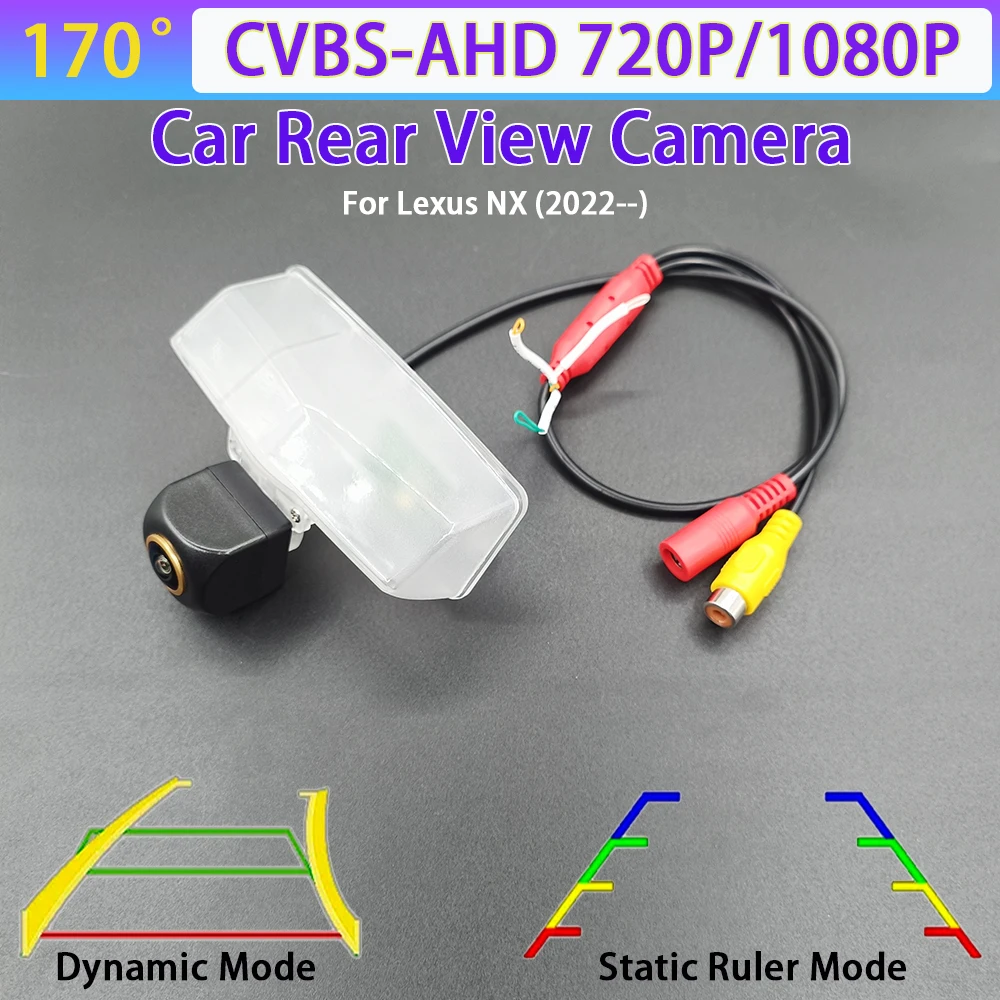 170 Degree AHD 1080P Car Rear View Camera For Lexus NX 2022 Car Track/Ruler Reverse Backup Camera CVBS AHD 720P NTSC
