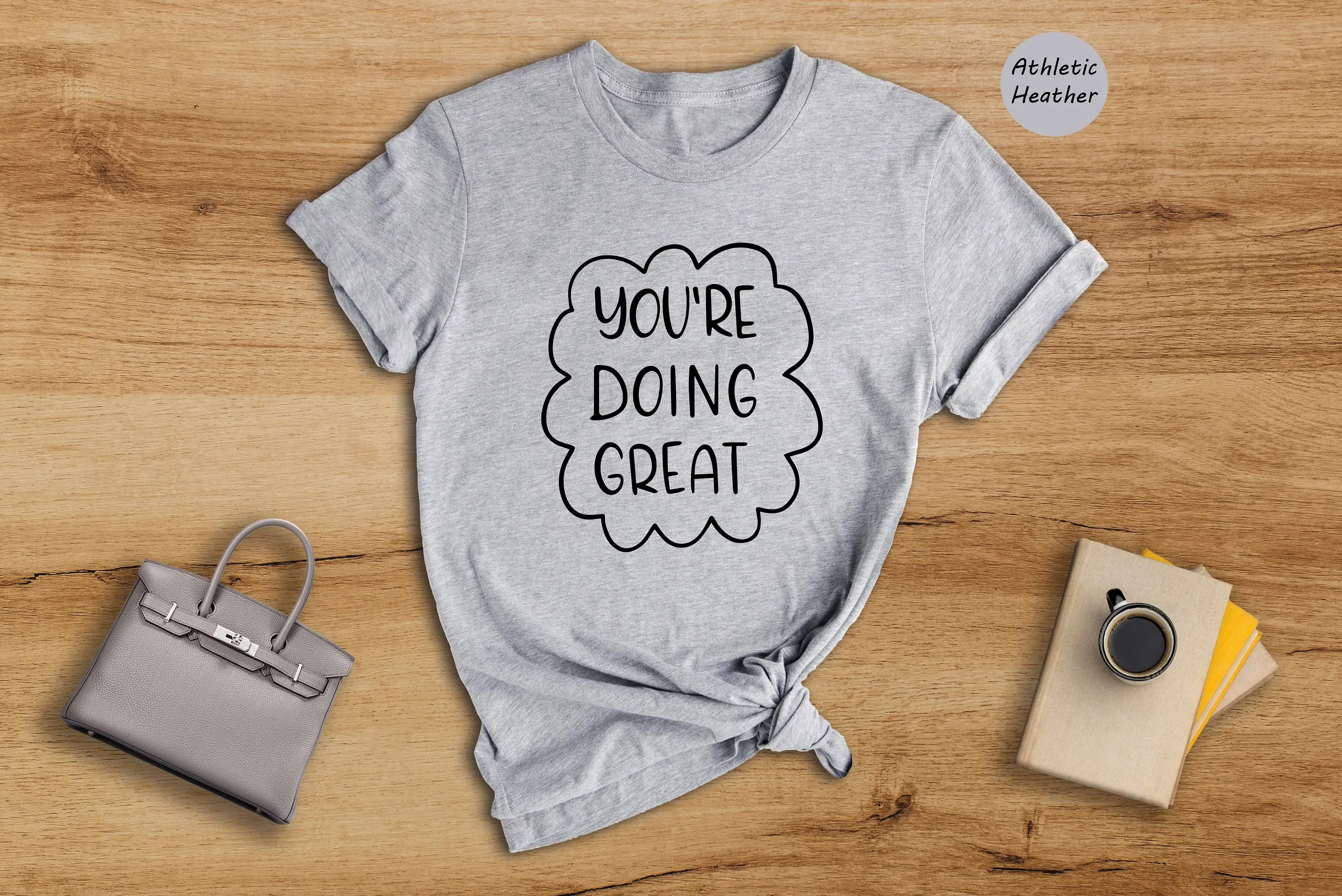 You re Doing GreaT T Shirt Motivational Positive Quotes Inspirational Vibes Self