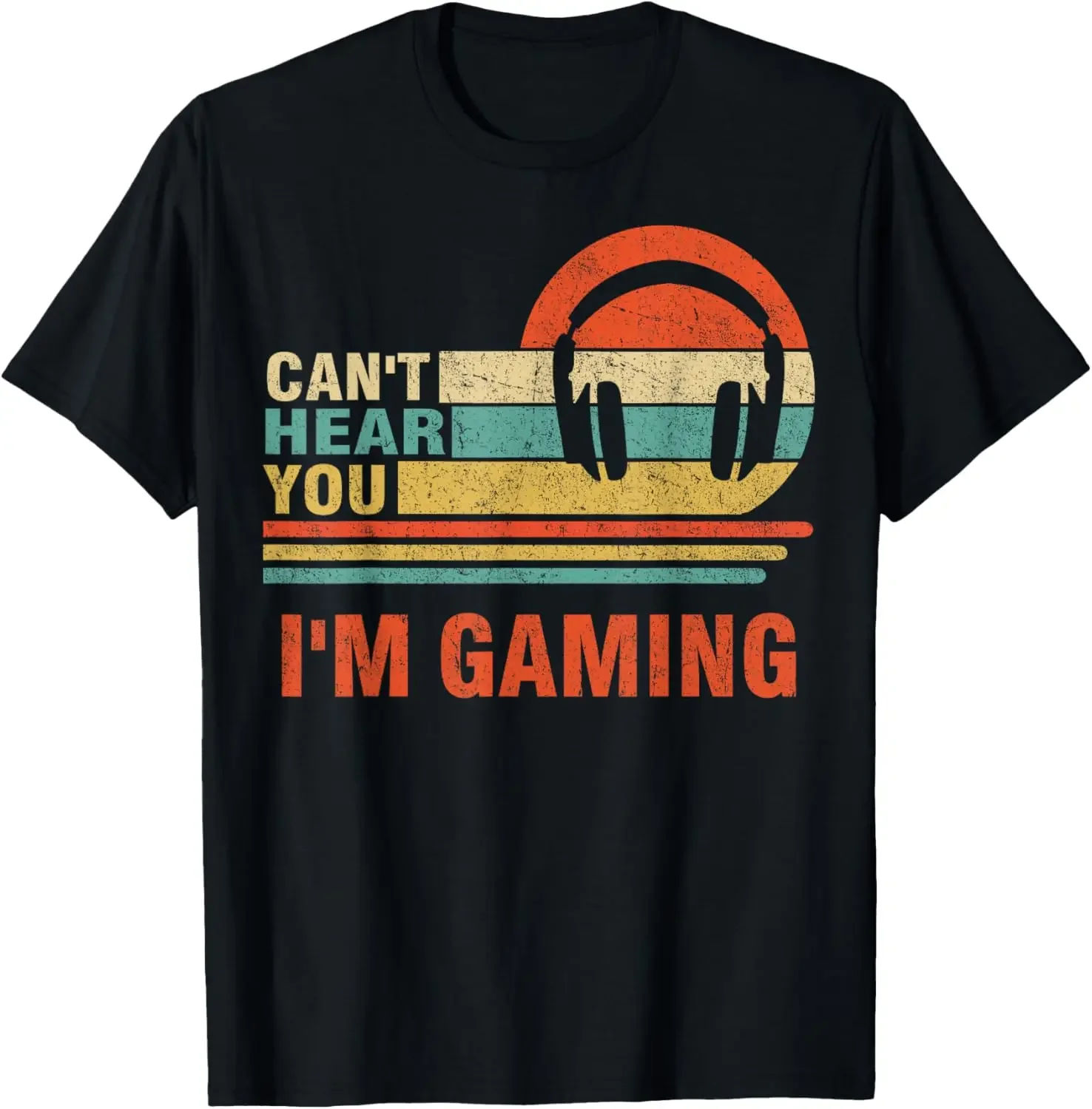 summer tops Funny Gamer Headset I Can't Hear You I'm Gaming Gift T-Shirt