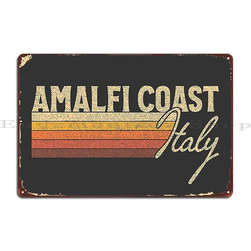 Amalfi Coast Italy Metal Plaque Custom Retro Wall Decor Home Wall Mural Tin Sign Poster