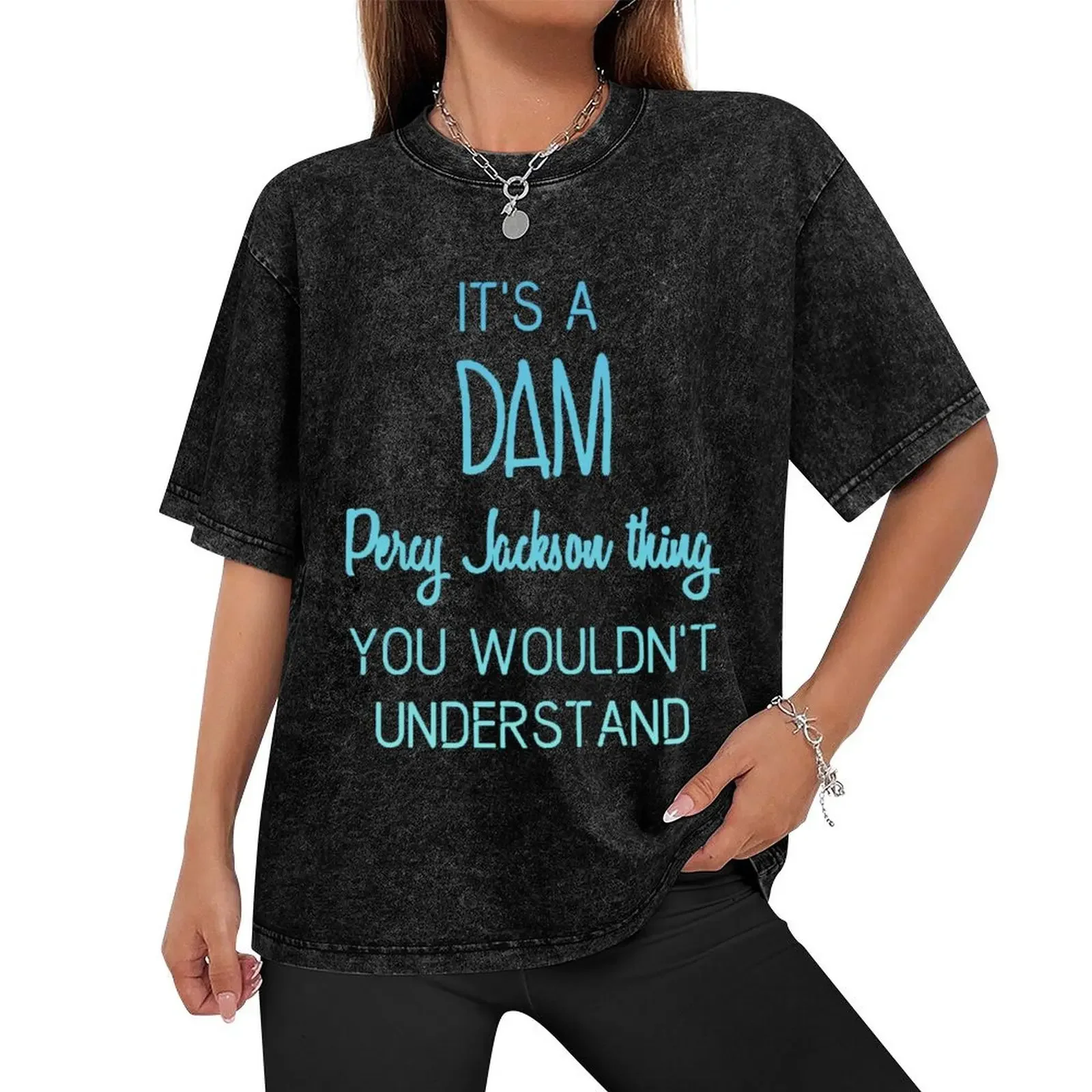 It's A Dam Percy Jackson Thing You Wouldn't Understand T-Shirt man clothes vintage anime shirt mens workout shirts