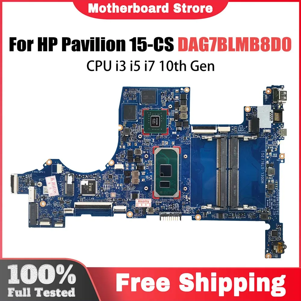 Computer Mainboard For HP Pavilion 15CS L67287-601 L76585-601 L67288-601 DAG7BLMB8D0 Laptop Motherboard I3 I5 I7 10th Gen GPU 2G