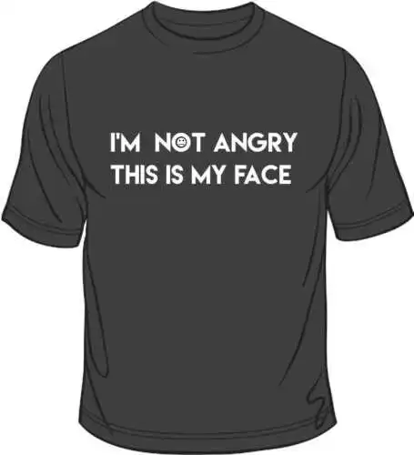 I M No Angry This Is Mi Cara Divertido 100% Algodón Unisex Hombre Camiseta Negra