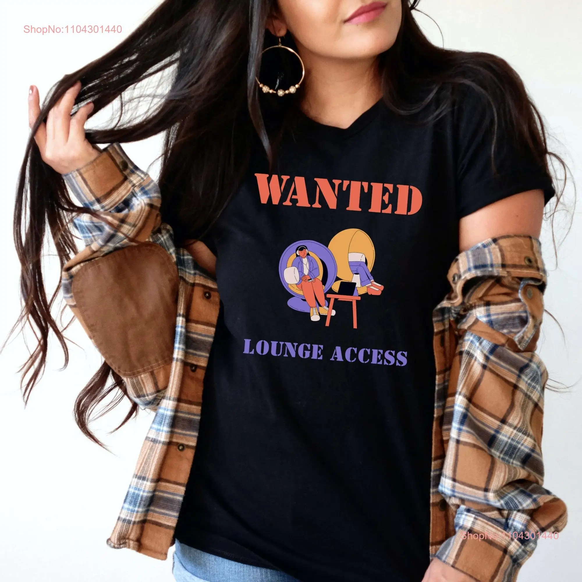 Wanted Lounge Access T shirt Funny Quirky Whimsical Witty Original Eye catching Travel Cheeky Humorous Amusing Trendy Cool