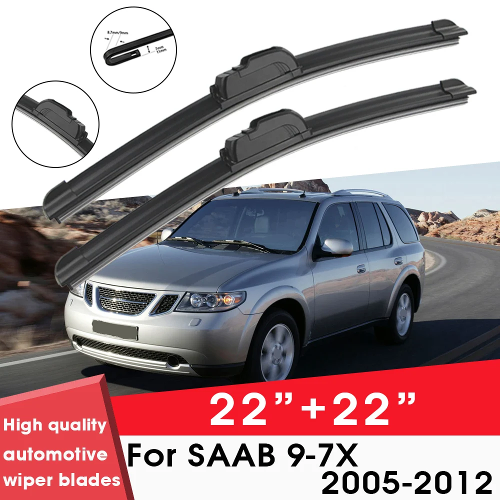 

Car Wiper Blade Blades For SAAB 9-7X 2005-2012 22"+22" Windshield Windscreen Clean Rubber Silicon Cars Wipers Accessories