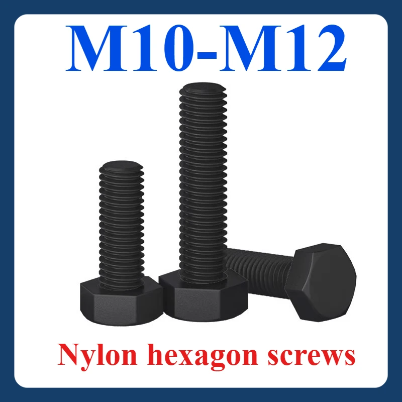 

M10 M12 nylon black outer hexagonal screws Plastic thermal insulation hexagonal bolt length: 20-100mm 20-200pcs