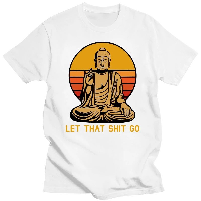 Funny Vintage Let That Go T Shirt Men Short Sleeves Buddhism Tshirt Buddhist Religion Buddha T-shirt Loose Fit Soft Cotton Tee