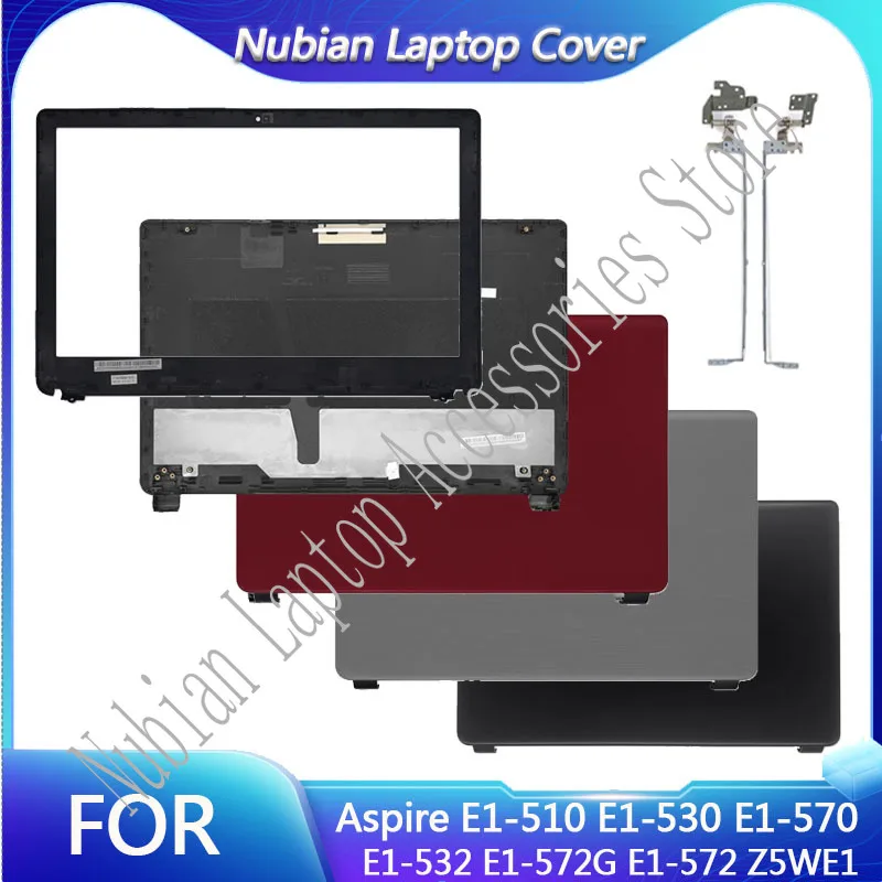 NOVO Para Aspire E1-510 E1-530 E1-570 E1-532 E1-572G E1-572 Z5WE1 Tampa Traseira Superior da Tela LCD do Laptop, Moldura Frontal e Dobradiças