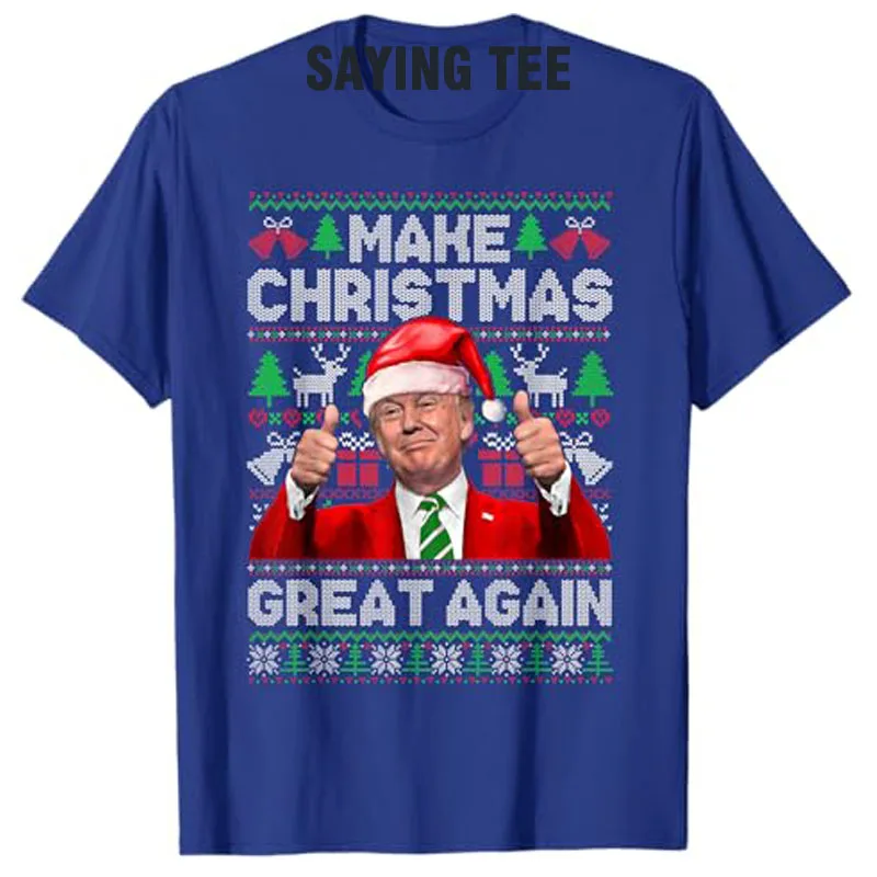 Make Christmas Great Again Funny Trump Xmas Snow Pajama Ugly Sweater T-Shirt Humorous Holiday Clothes Men\'s Fashion Saying Tee