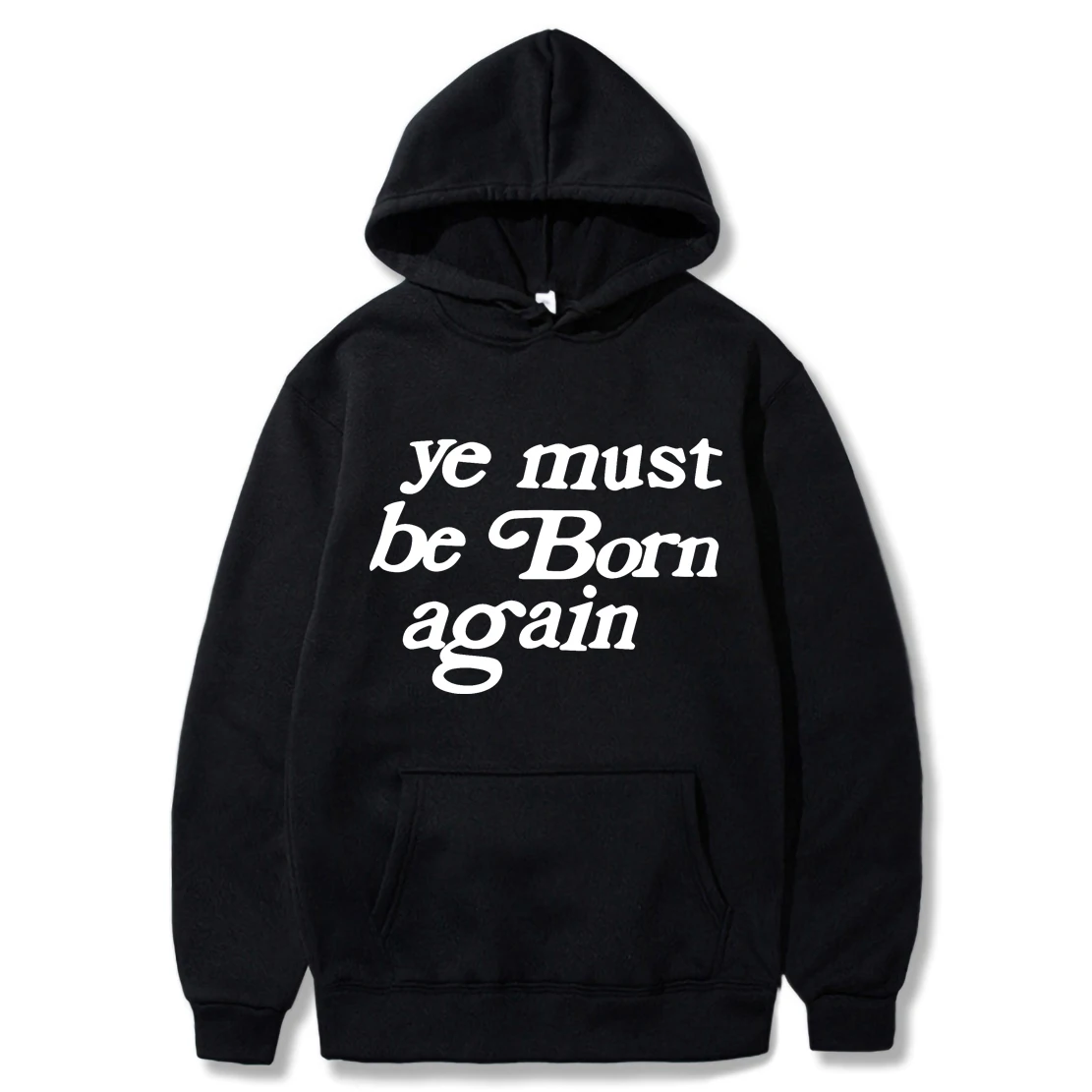 

Y2k Ye Must Be Born Again Letter Foam Fleece Hooded Sweatshirt for Men and Women Oversize Streetwear Pullover Casual Hoodies