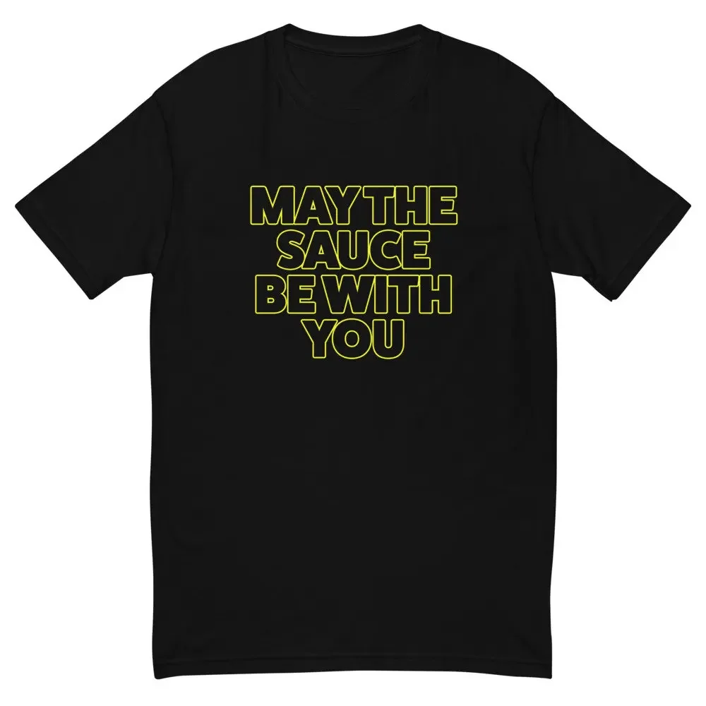 

May The Sauce Be With You T ShirtAnime Graphic T-shirts for Men Clothing Women Tees High Quality 100%Cotton Short Sleeve