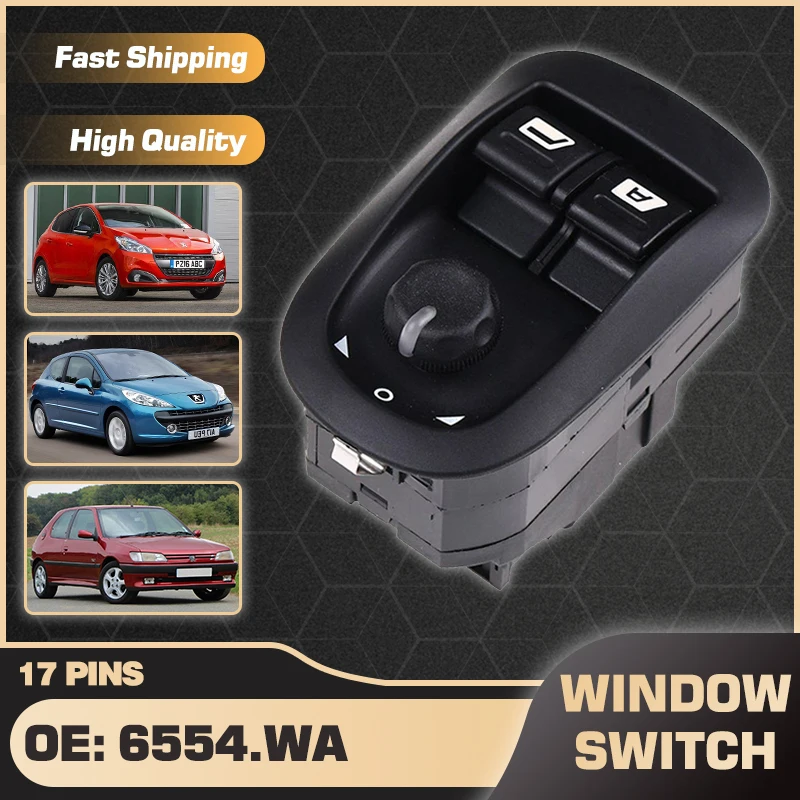 

Master Power Window Switch Control Button For Peugeot 206 1998-2016 Peugeot 207 2006-2017 Peugeot 306 1993-2002 6554.WA 6554.WH