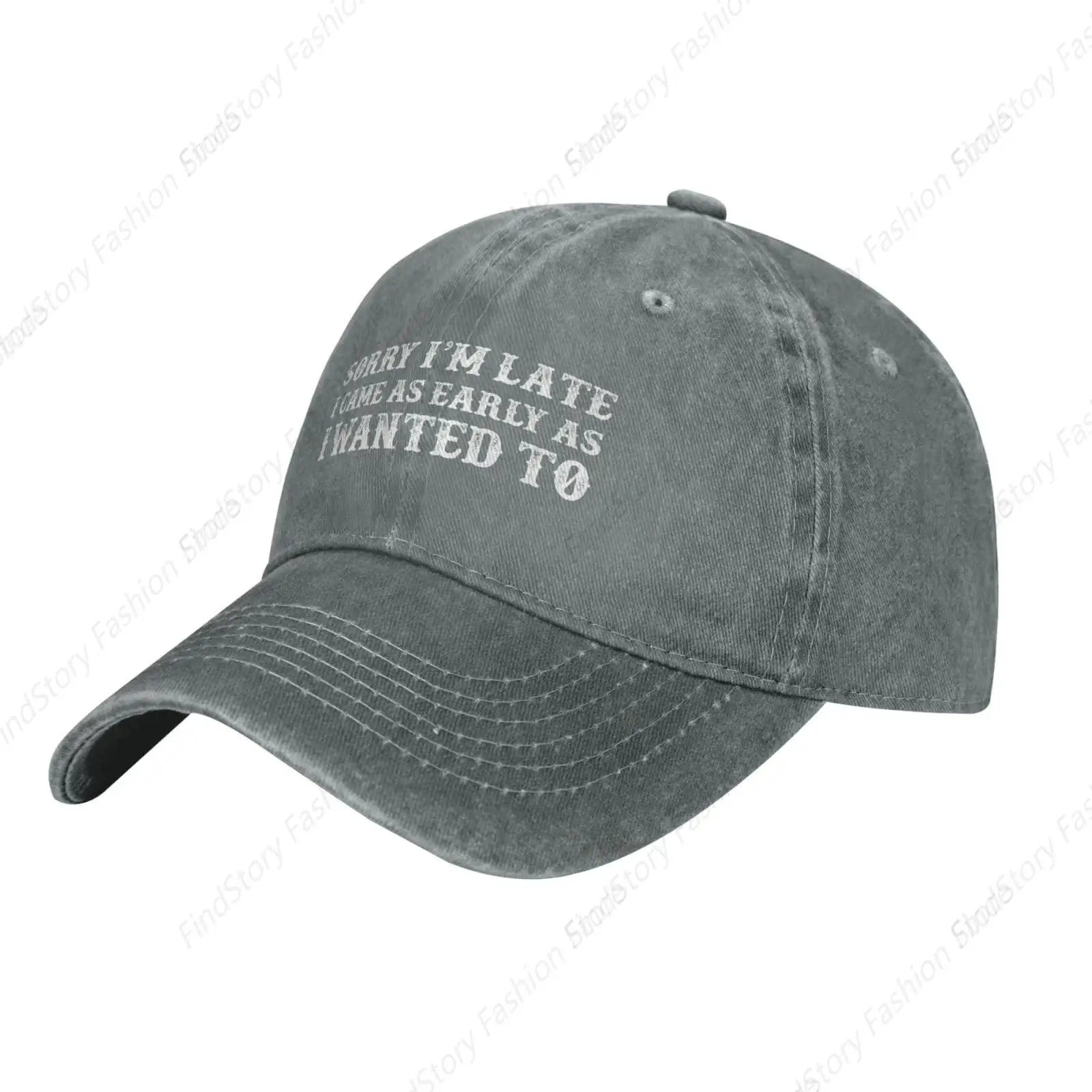 Sorry I’m Late I Came As Early As I Wanted To Baseball Cap Trucker Denim Golf Dad Hat Cotton Adjustable Fishing Daily Outdoor