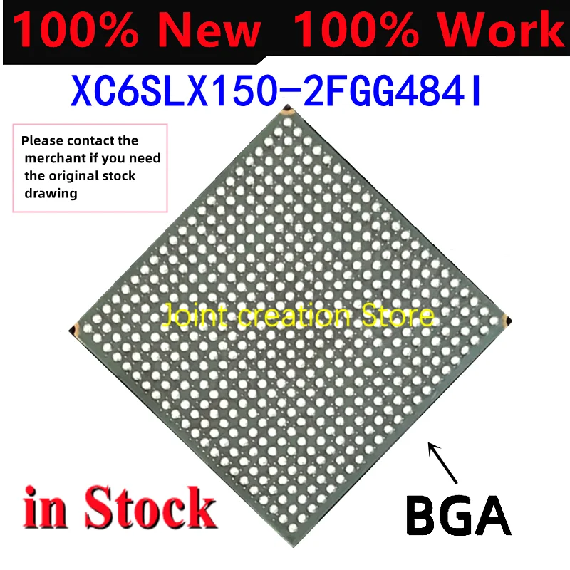 

100% Original New In Stock XC6SLX150-2FGG484I XC6SLX150-2FGG XC6SL BGA