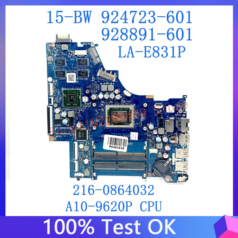 

924723-601 924723-001 928891-601 Mainboard For HP 15-BW Laptop Motherboard LA-E831P With A10-9620P CPU 216-0864032 100%Tested OK