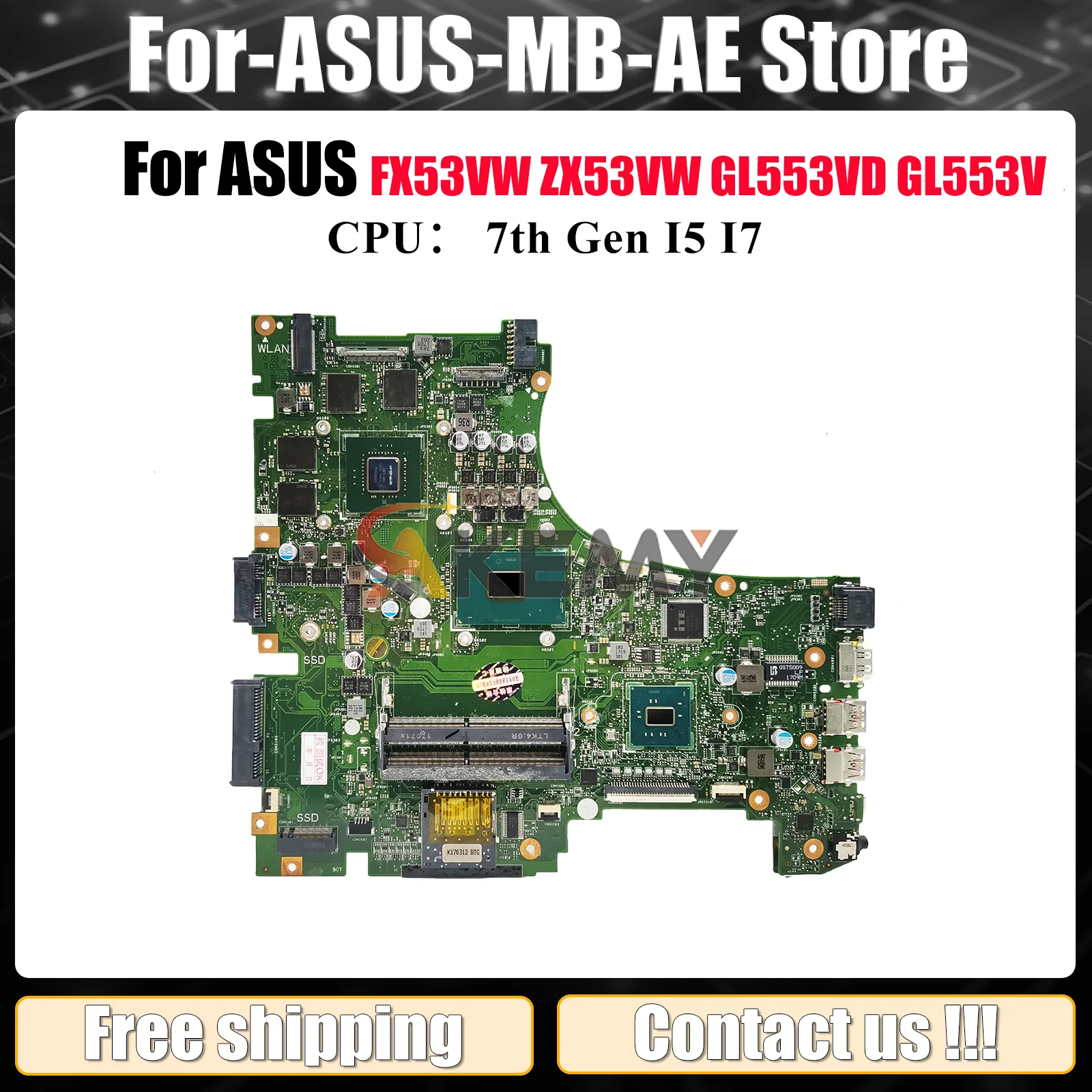 

GL553VD Laptop Motherboard For ASUS ROG ZX53VW FX53VW GL553VD GL553VE GL553V ZX53V FZ53V ZX63V Mainboard With I5 I7 CPU tests OK