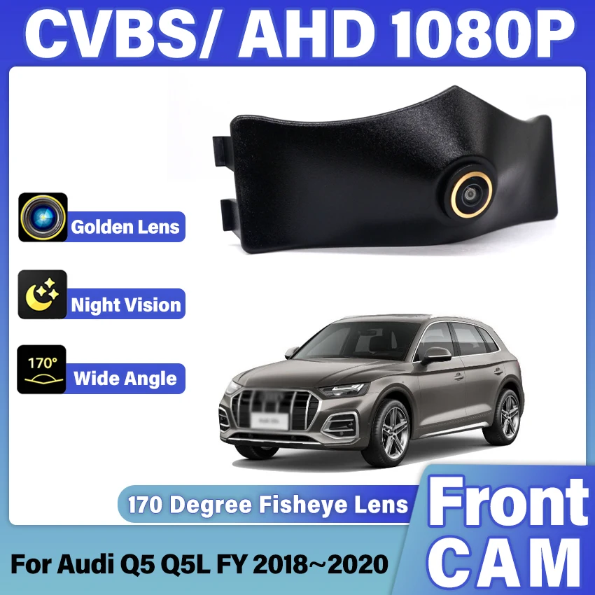 HD CCD AHD Car Front View Parking Night Vision Waterproof Positive Waterproof Logo Camera For Audi Q5 Q5L FY 2018 2019 2020 3 so