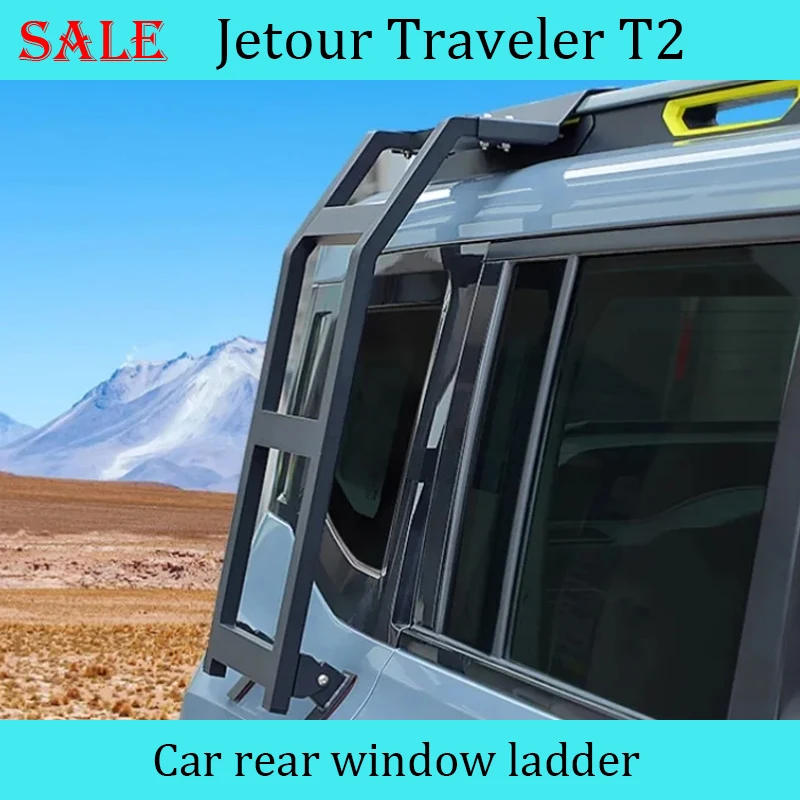 Fit For JETOUR Traveler T2 2023+ Car Rear Side Window Ladder Modification Roof Auxiliary Pedal Car Off-road Exterior Accessories