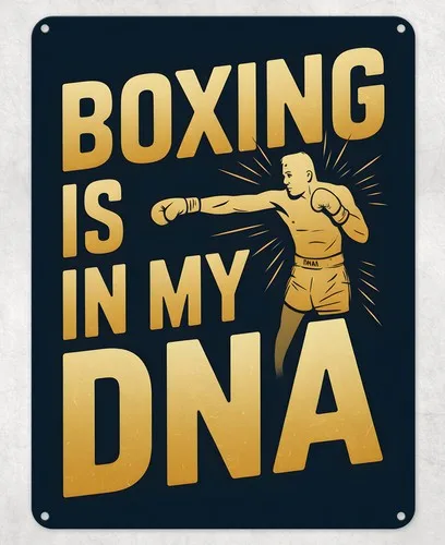Boxing is in My DNA Metal Poster Wall Tin Sign Man Cave Shed Home Plaque --Tin Sign