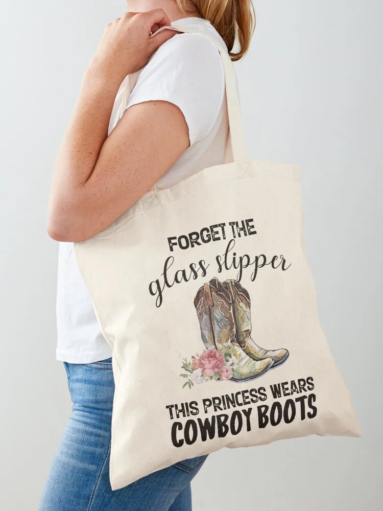 Forget the glass slipper This princess wears cowboy boots Tote Bag shopping trolley bag large size bags Canvas Tote Bag