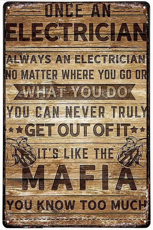 Funny Metal Tin Sign Once An Electrician Always An Electrician Tin Signs Indoor ; Outdoor Home Bar Coffee Kitchen Wall Decor Met