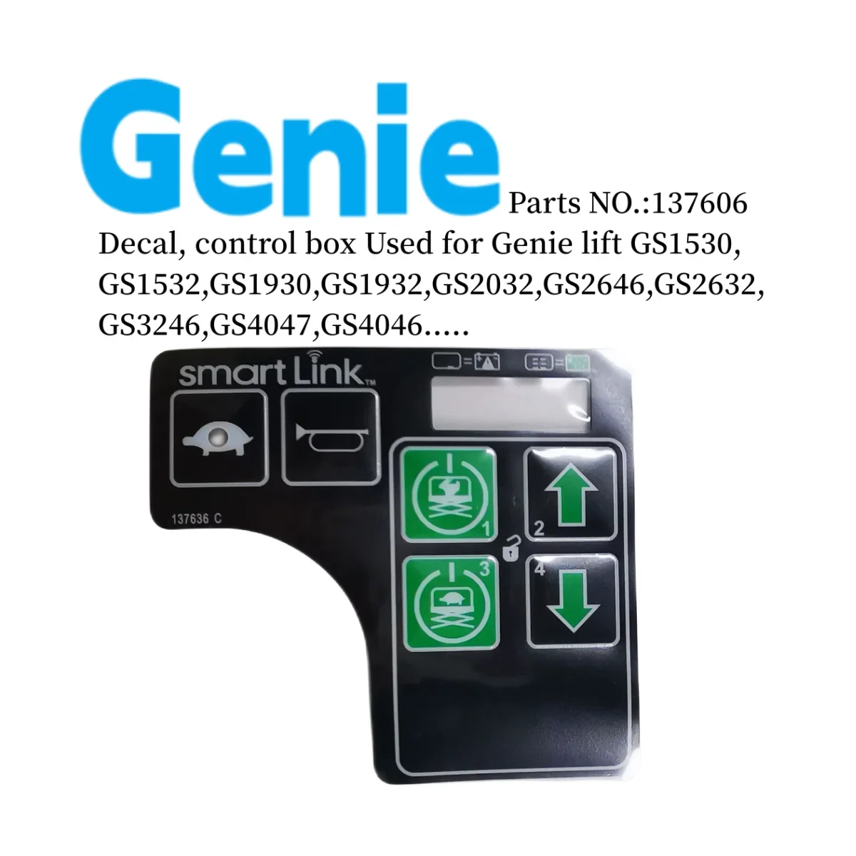 

Наклейка, блок управления 137636 137636GT Используется для Genie GS1530, GS1532, GS1930, GS1932, GS2032, GS2646, GS2632, GS3246, GS4047, GS4046,...
