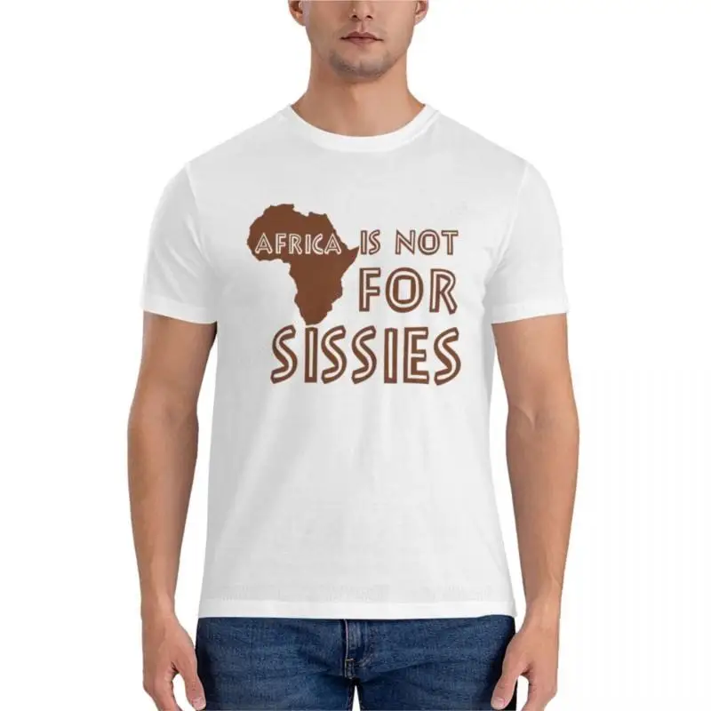 Africa is not for Sissies (babies)Fitted T-Shirt clothes for men mens big and tall t shirts mens cotton t shirts