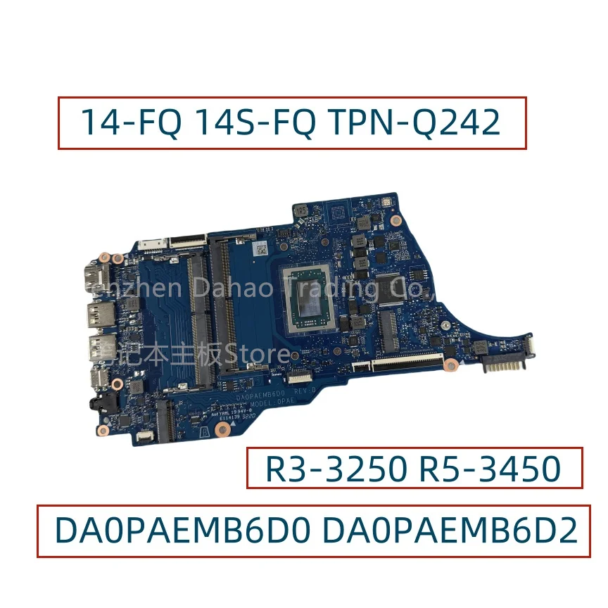 DA0PAEMB6D0 DA0PAEMB6D2 For HP 14-FQ 14S-FQ TPN-Q242 Laptop Motherboard With R3-3250 R5-3450 CPU UMA DDR4 Fully Tested