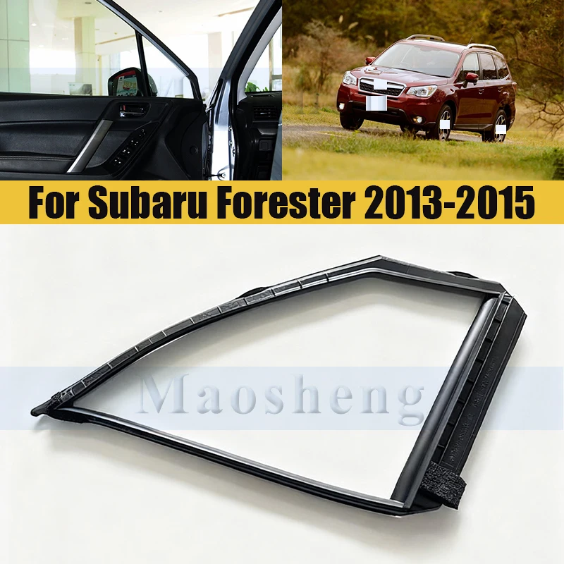 Front Triangular Side Window Rubber Strip For Subaru Forester 2013-2015 Sealing Door Glass Lifter Guide Groove Mud Trough