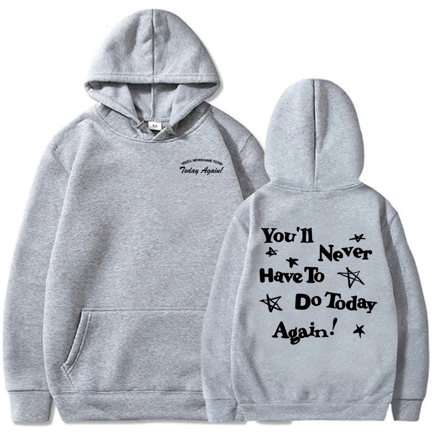 Alex Warren Graphic Hoodies You\'ll Be Never Have To Do Today Again Sweatshirts Casual Winter Long Sleeve Sudaderas Print Hoodie
